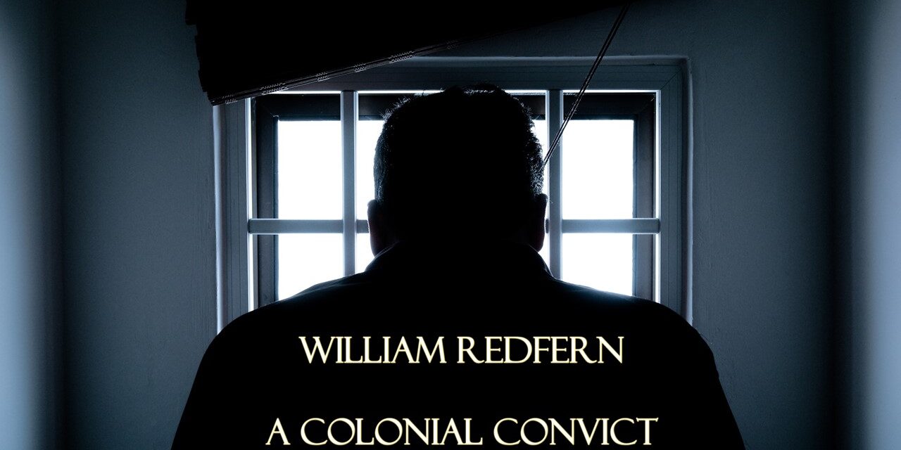 William Redfern: A Colonial Convict